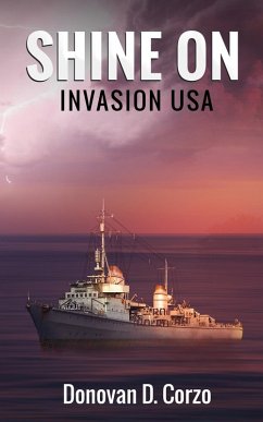 Cover Shine On: Invasion USA (WW2 Patrol Craft, #2) (eBook, ePUB)
