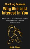 Shocking Reasons Why She Lost Interest in You (eBook, ePUB)