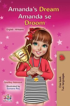Amanda's Dream Amanda se Droom (English Afrikaans Bilingual Collection) (eBook, ePUB) Amanda's Dream Amanda se Droom (English Afrikaans Bilingual Collection) (eBook, ePUB)