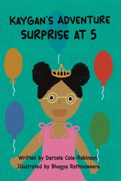 Kaygan's Adventure Surprise at 5 (eBook, ePUB) - Robinson, Darcele