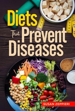 Diets that Prevent Diseases (eBook, ePUB) - Zeppieri, Susan