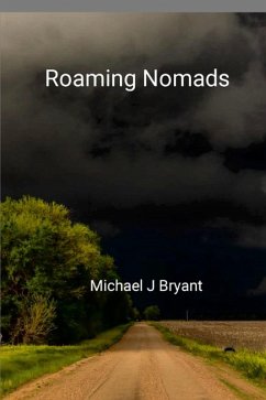 Roaming Nomads (eBook, ePUB) - Bryant, Michael J