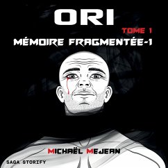 Ori Tome 1 : Mémoire Fragmentée partie 1 (MP3-Download) - Mejean, Michael