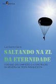 Saltando na ZL da eternidade (eBook, ePUB) Saltando na ZL da eternidade (eBook, ePUB)