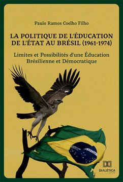 La Politique de l'Éducation de l'État au Brésil (1961-1974) (eBook, ePUB) Cover La Politique de l'Éducation de l'État au Brésil (1961-1974) (eBook, ePUB)