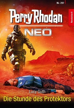 Cover Die Stunde des Protektors / Perry Rhodan - Neo Bd.297 (eBook, ePUB)