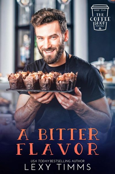 A Bitter Flavor (The Coffee Shop Romance Series, #2) (eBook, ePUB)