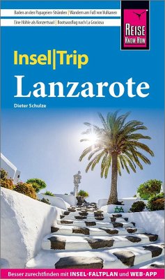 Reise Know-How InselTrip Lanzarote - Schulze, Dieter