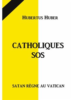 Catholique SOS - Huber, Hubertus