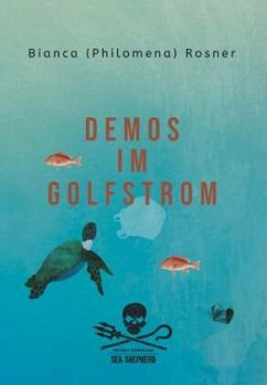 Demos im Golfstrom - Rosner, Bianca Philomena