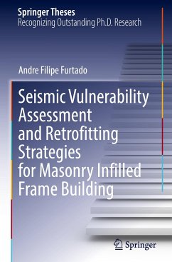 Seismic Vulnerability Assessment and Retrofitting Strategies for Masonry Infilled Frame Building - Furtado, Andre Filipe