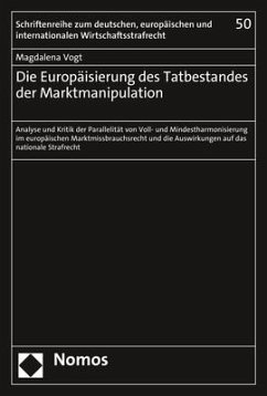 Die Europäisierung des Tatbestandes der Marktmanipulation - Vogt, Magdalena