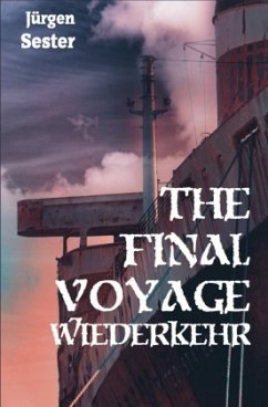 The Final Voyage 2 - Wiederkehr - Sester, Jürgen