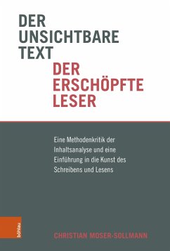 Der unsichtbare Text, der erschöpfte Leser - Moser-Sollmann, Christian