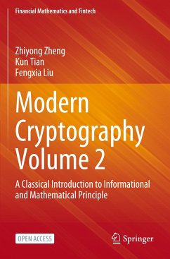 Modern Cryptography Volume 2 - Zheng, Zhiyong;Tian, Kun;Liu, Fengxia