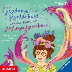 Madame Kunterbunt und das Rätsel des Mitmachzaubers / Madame Kunterbunt Bd.3 (Audio-CD) - Thilo