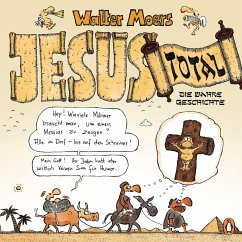 Jesus total - Moers, Walter