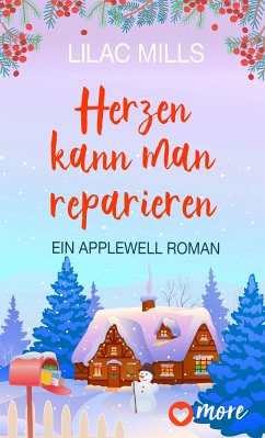 Herzen kann man reparieren / Applewell Village Bd.2 (eBook, ePUB) - Mills, Lilac