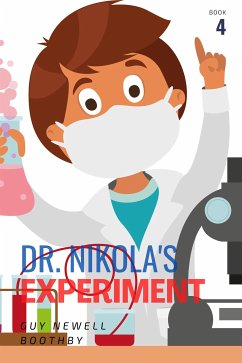 Dr. Nikola's Experiment (Book #4) (eBook, ePUB) - Newell Boothby, Guy