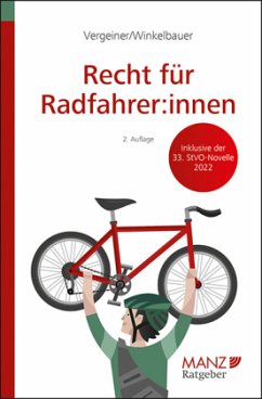 Recht für Radfahrer:innen - Vergeiner, Martin;Winkelbauer, Martin