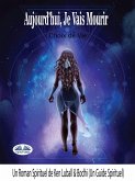 Aujourd'hui Je Vais Mourir (eBook, ePUB) Aujourd'hui Je Vais Mourir (eBook, ePUB)