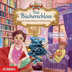 Der tintenschwarze Schlafzauber / Das Bücherschloss Bd.5 (2 Audio-CDs) - Rose, Barbara