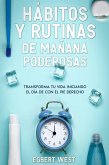 Hábitos y Rutinas de Mañana Poderosas (eBook, ePUB)