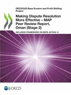 Making Dispute Resolution More Effective - MAP Peer Review Report, Oman (Stage 2) - Oecd