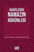 Hadislerde Namazin Rükünleri - Karabacak, Mustafa; Tuzcu, Recep