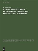 Strahleninduzierte Mutagenese (Radiation Induced Mutagenesis)