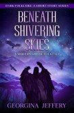 Beneath Shivering Skies (Dark Folklore, #5) (eBook, ePUB)