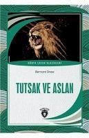 Tutsak ve Aslan - Shaw, Bernard