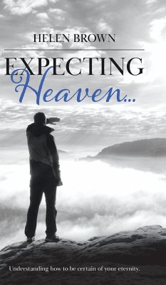 Expecting Heaven... - Brown, Helen