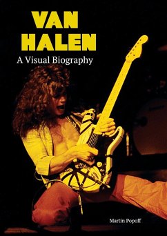 Van Halen A Visual Biography - Popoff, Martin