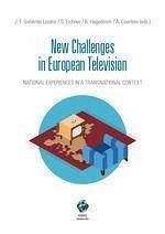 New challenges in European television : national experiencies in a transnational context - Gutiérrez Lozano, Juan Francisco