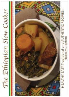 The Ethiopian Slow Cooker - Kefeni, Habtamu