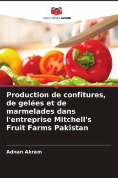 Production de confitures, de gelées et de marmelades dans l'entreprise Mitchell's Fruit Farms Pakistan - Akram, Adnan