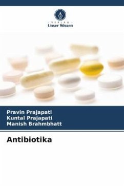 Antibiotika - Prajapati, Pravin;Prajapati, Kuntal;Brahmbhatt, Manish