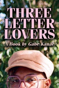 Three Letter Lovers (eBook, ePUB) - Kanae, Gabe