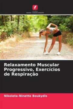 Relaxamento Muscular Progressivo, Exercícios de Respiração - Boukydis, Nikoleta-Ninette