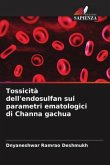 Tossicità dell'endosulfan sui parametri ematologici di Channa gachua