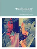 "Black Molasses"