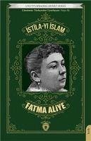 Istila-yi Islam - Aliye, Fatma