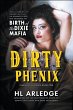 Dirty Phenix - Bild 1