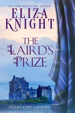 The Laird's Prize (Highland Lairds, #1) (eBook, ePUB) - Knight, Eliza