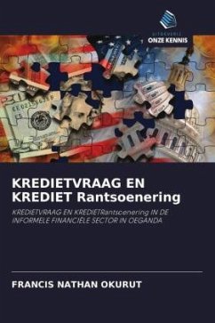 KREDIETVRAAG EN KREDIET Rantsoenering - OKURUT, FRANCIS NATHAN