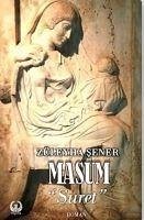 Masum - Suret - Sener, Züleyha