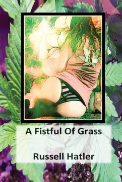 A Fistful of Grass - Hatler, Russell