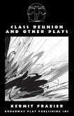 Class Reunion and Other Plays