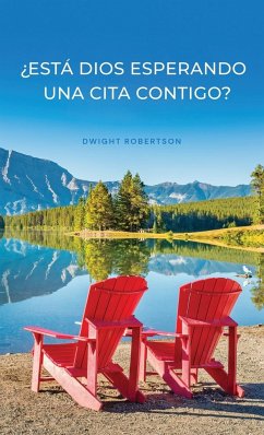 ¿Está Dios Esperando una Cita Contigo? - Robertson, Dwight